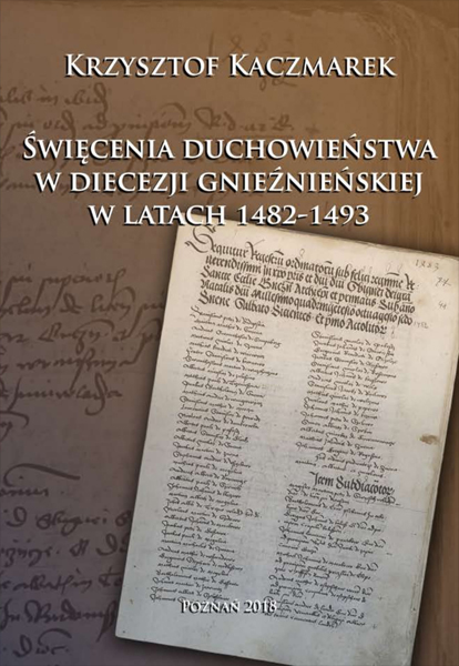Święcenia duchowieństwa w diecezji gnieźnieńskiej w latach 1482-1493