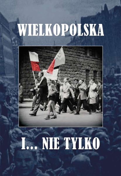 Wielkopolska i ... nie tylko