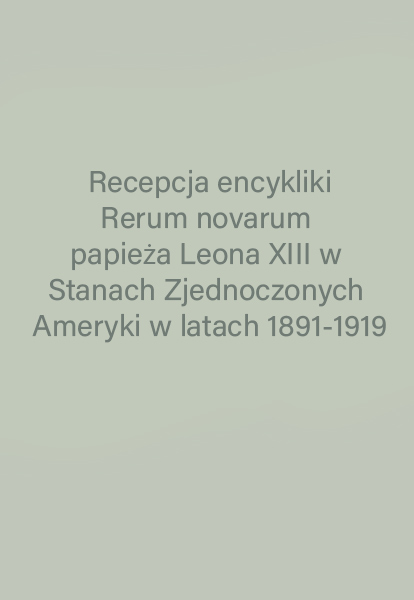 Recepcja encykliki Rerum novarum papieża Leona XIII w Stanach Zjednoczonych Ameryki w latach 1891-1919